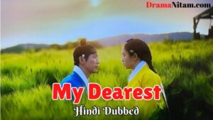 My Dearest [Korean Drama] in Urdu Hindi Dubbed – Complete – DramaNitam