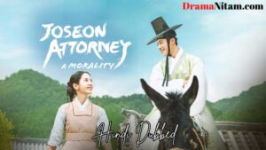 Joseon Attorney: A Morality [Korean Drama] in Urdu Hindi Dubbed – Complete – DramaNitam