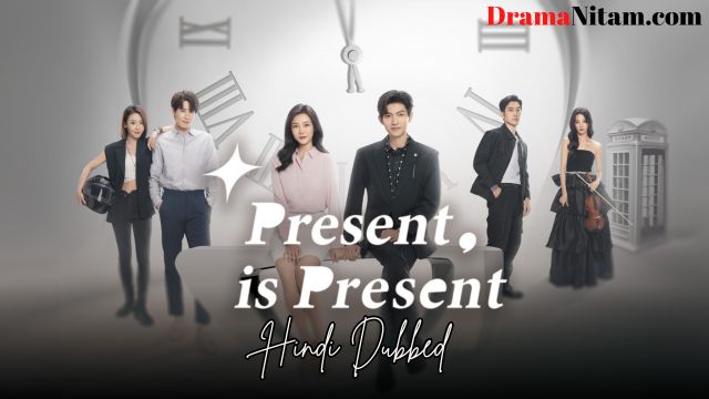 Present, Is Present (Hindi Dubbed) | Complete | DramaNitam