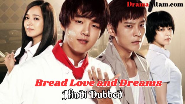 Bread Love and Dreams (Hindi Dubbed) | Complete | DramaNitam