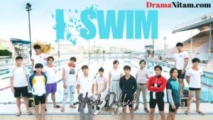 I Swim (Hindi Dubbed) | Complete | DramaNitam