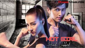 Hot Girl (Hindi Dubbed) | Complete | DramaNitam